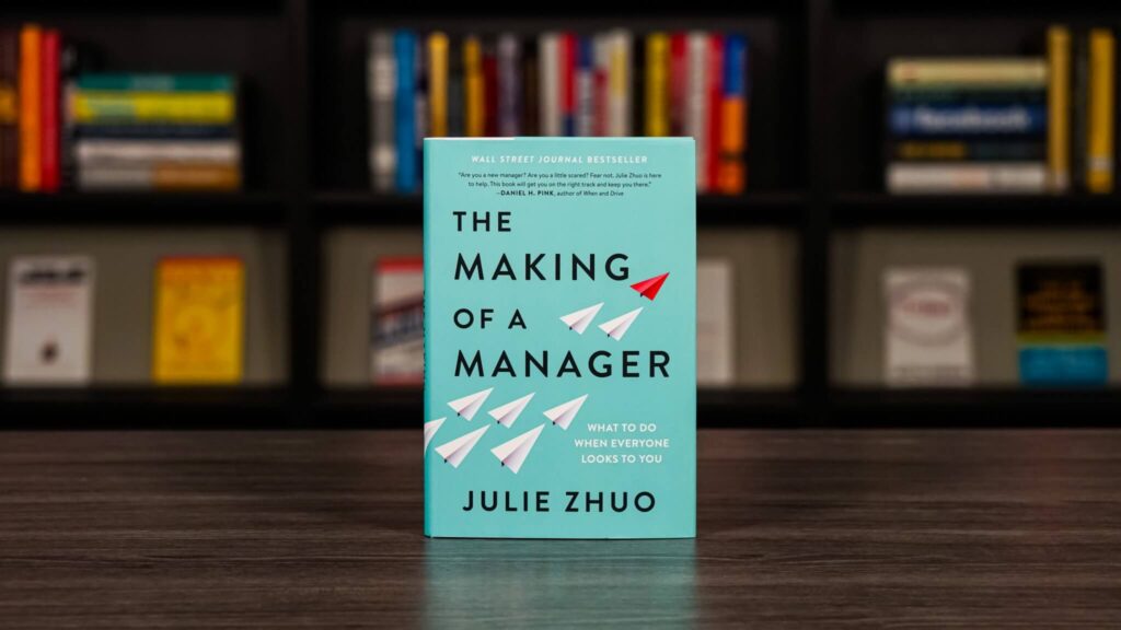 the-making-of-a-manager-by-julie-zhuo-book-summary-notes